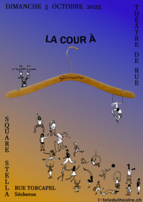 Cour a Germaine Cour à Germaine, fête du théâtre, Genève 2025